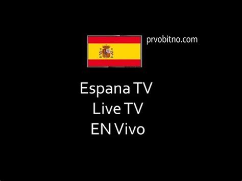 espana tv en vivo